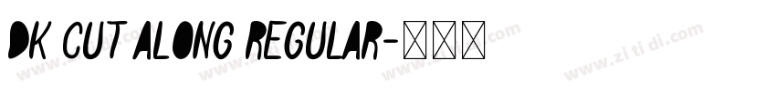 DK Cut Along Regular字体转换